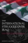 The International Struggle Over Iraq - eBook
