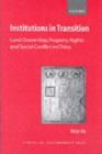 Institutions in Transition : Land Ownership, Property Rights, and Social Conflict in China - eBook