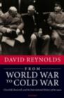 From World War to Cold War : Churchill, Roosevelt, and the International History of the 1940s - eBook