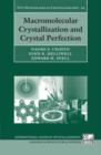 Macromolecular Crystallization and Crystal Perfection - eBook