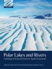 Polar Lakes and Rivers : Limnology of Arctic and Antarctic Aquatic Ecosystems - eBook