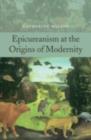 Epicureanism at the Origins of Modernity - eBook