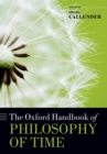 The Oxford Handbook of Philosophy of Time - eBook