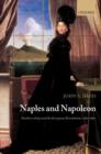 Naples and Napoleon : Southern Italy and the European Revolutions, 1780-1860 - eBook