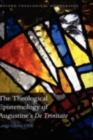 The Theological Epistemology of Augustine's De Trinitate - eBook