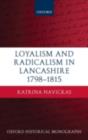 Loyalism and Radicalism in Lancashire, 1798-1815 - eBook