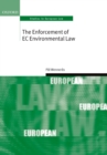 The Enforcement of EC Environmental Law - eBook