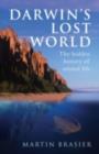Darwin's Lost World : The hidden history of animal life - eBook