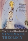 The Oxford Handbook of Systematic Theology - eBook