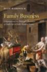 Family Business : Litigation and the Political Economies of Daily Life in Early Modern France - eBook