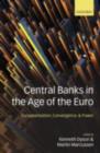 Central Banks in the Age of the Euro : Europeanization, Convergence, and Power - eBook