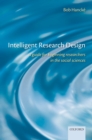 Intelligent Research Design : A Guide for Beginning Researchers in the Social Sciences - eBook