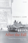 After the Fall : German Policy in Occupied France, 1940-1944 - eBook