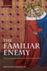 The Familiar Enemy : Chaucer, Language, and Nation in the Hundred Years War - eBook