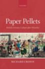 Paper Pellets : British Literary Culture after Waterloo - eBook