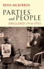 Parties and People : England 1914-1951 - eBook