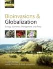 Bioinvasions and Globalization : Ecology, Economics, Management, and Policy - eBook