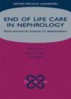 End of Life Care in Nephrology : From Advanced Disease to Bereavement - eBook