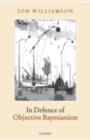 In Defence of Objective Bayesianism - eBook