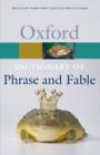 The Oxford Dictionary of Phrase and Fable - eBook