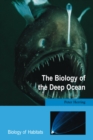 The Biology of the Deep Ocean - eBook