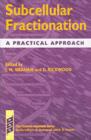 Subcellular Fractionation : A Practical Approach - eBook