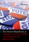 The Oxford Handbook of American Elections and Political Behavior - eBook