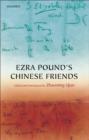 Ezra Pound's Chinese Friends : Stories in Letters - eBook
