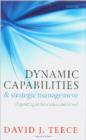Dynamic Capabilities and Strategic Management : Organizing for Innovation and Growth - eBook