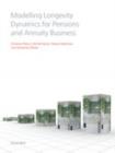 Modelling Longevity Dynamics for Pensions and Annuity Business - eBook