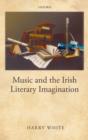 Music and the Irish Literary Imagination - eBook