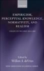 Empiricism, Perceptual Knowledge, Normativity, and Realism : Essays on Wilfrid Sellars - eBook