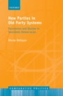 New Parties in Old Party Systems : Persistence and Decline in Seventeen Democracies - eBook