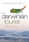 The Darwinian Tourist : Viewing the world through evolutionary eyes - eBook