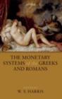 The Monetary Systems of the Greeks and Romans - eBook