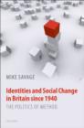 Identities and Social Change in Britain since 1940 : The Politics of Method - eBook