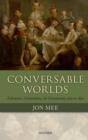 Conversable Worlds : Literature, Contention, and Community 1762 to 1830 - eBook