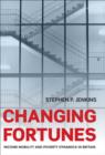 Changing Fortunes : Income Mobility and Poverty Dynamics in Britain - eBook