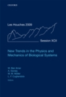 New Trends in the Physics and Mechanics of Biological Systems : Lecture Notes of the Les Houches Summer School: Volume 92, July 2009 - eBook
