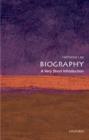 Biography : A Very Short Introduction - eBook