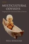 Multicultural Odysseys : Navigating the New International Politics of Diversity - eBook