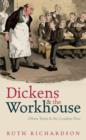 Dickens and the Workhouse : Oliver Twist and the London Poor - eBook