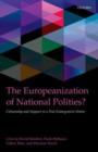 The Europeanization of National Polities? : Citizenship and Support in a Post-Enlargement Union - eBook