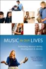 Music in Our Lives : Rethinking Musical Ability, Development and Identity - eBook