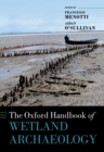 The Oxford Handbook of Wetland Archaeology - eBook