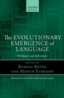 The Evolutionary Emergence of Language : Evidence and Inference - eBook