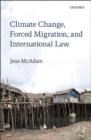 Climate Change, Forced Migration, and International Law - eBook
