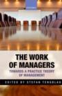 The Work of Managers : Towards a Practice Theory of Management - eBook