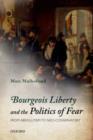 Bourgeois Liberty and the Politics of Fear : From Absolutism to Neo-Conservatism - eBook