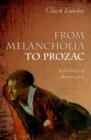 From Melancholia to Prozac : A history of depression - eBook